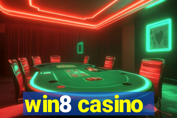 win8 casino